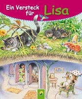 Tiergeschichten 5 - Ein Versteck für Lisa