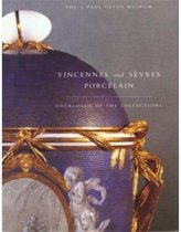 Vincennes and Sevres Porcelain - Catalogue of the Collections