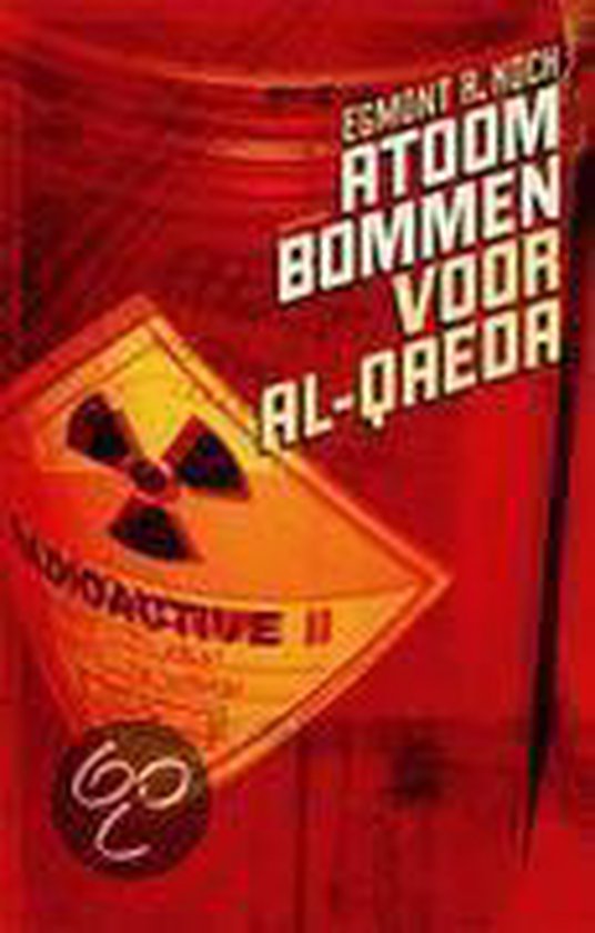 Atoombommen Voor Al-Qaeda - Egmont R. Koch | 