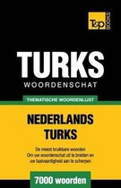 Dutch Collection- Thematische woordenschat Nederlands-Turks - 7000 woorden