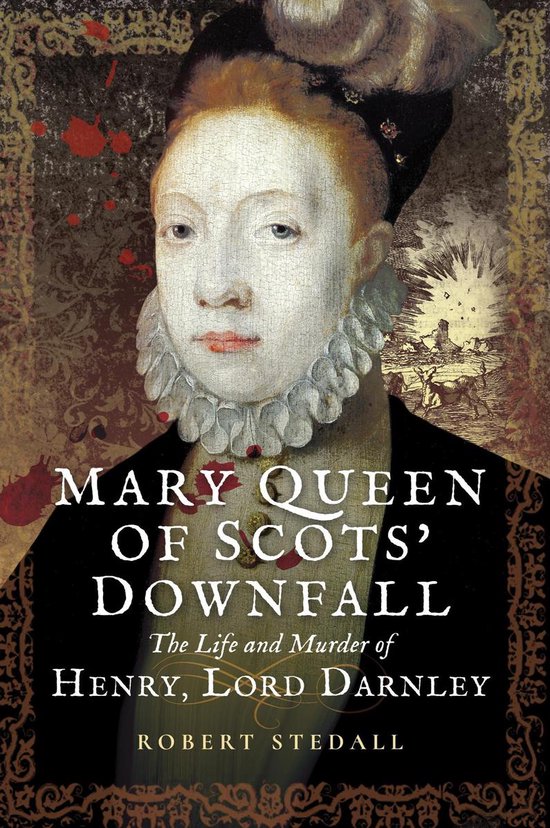 Mary Queen of Scots' Downfall - cover