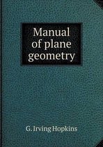 Manual of plane geometry