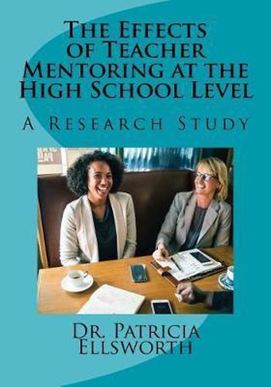 The Effects of Teacher Mentoring at the High School Level - cover