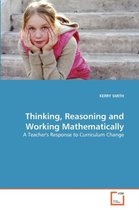 Thinking, Reasoning and Working Mathematically