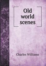 Old world scenes