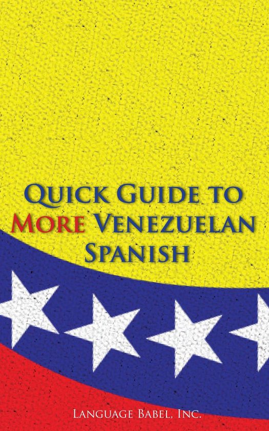 Quick Guide to More Venezuelan Spanish - cover