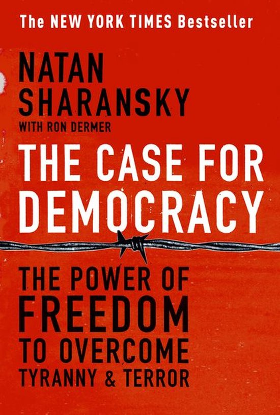 Livre 'The Case for Democracy' par Natan Sharansky. Couverture rouge avec des lettres blanches, avec une image de fil de fer barbelé.
