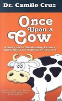 Once Upon a Cow