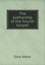 The authorship of the Fourth Gospel