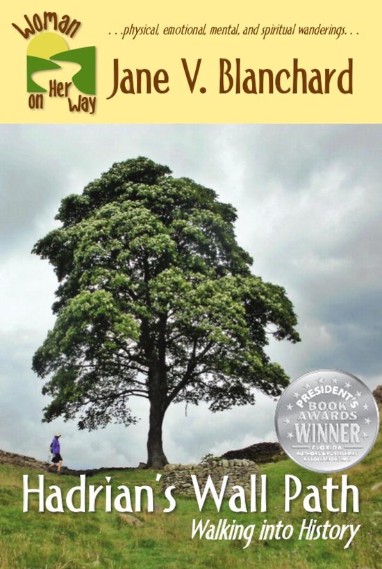 Woman on Her Way 2 - Hadrian's Wall Path: Walking into Histo ... - cover