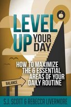 Level Up Your Day