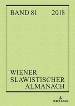 Wiener Slawistischer Almanach- Wiener Slawistischer Almanach Band 81/2018