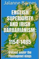 English Superiority and Irish Barbarianism