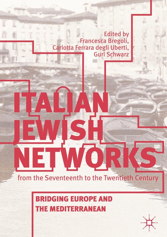 Italian Jewish Networks from the Seventeenth to the Twentiet ... - cover