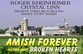 Amish Forever 8 - Amish Forever- Volume 8- Broken Hearts