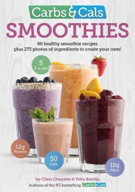 Carbs & Cals Smoothies, Chris Cheyette 9781908261113 Boeken