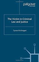 The Victim in Criminal Law and Justice