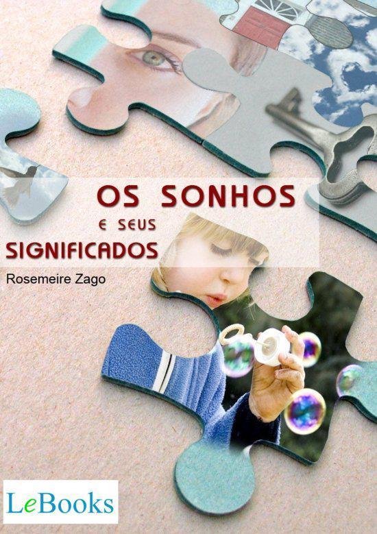 Os sonhos e seus significados (ebook), Rosemeire Zago 9788583860174 Boeken
