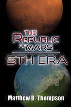 The Republic of Mars: Fifth Era (Book 1)