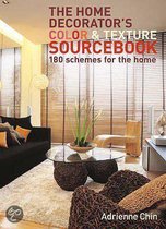The Home Decorator's Colour and Texture Sourcebook: 180 Schemes for the Home, Ch