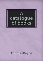 A Catalogue of Books