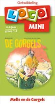 Boekomslag van 'Loco Mini - Melle en de Gorgels 4-6 jaar groep 1-2'