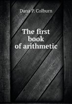 The first book of arithmetic