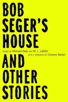 Omslag Bob Seger's House and Other Stories