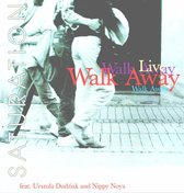 Walk Away - Saturation - Live (LP)