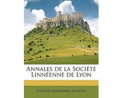 Annales de La Societe Linneenne de Lyon