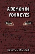 A Demon in Your Eyes