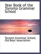 Year Book of the Toronto Grammar School