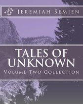 Tales of Unknown