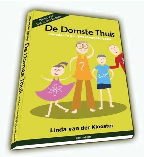 De domste thuis