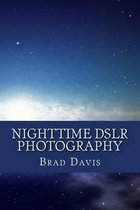 Nighttime DSLR Photography