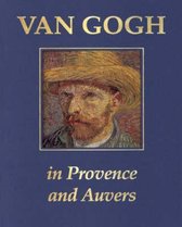 Van Gogh in Provence and Auvers