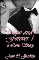 Now and Forever 1, A Love Story