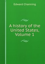 A History of the United States, Volume 1