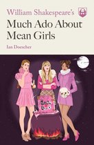 Pop Shakespeare 1 - William Shakespeare's Much Ado About Mean Girls