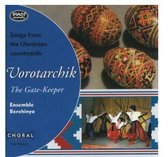 Ensemble Berehinya - Vorotarchik. The Gate-Keeper (CD)
