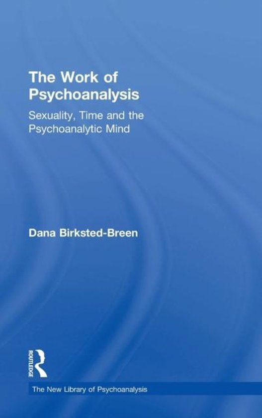 The Work of Psychoanalysis - cover