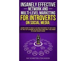 Insanely Effective Network And Multi-Level Marketing For Introverts On Social Media
