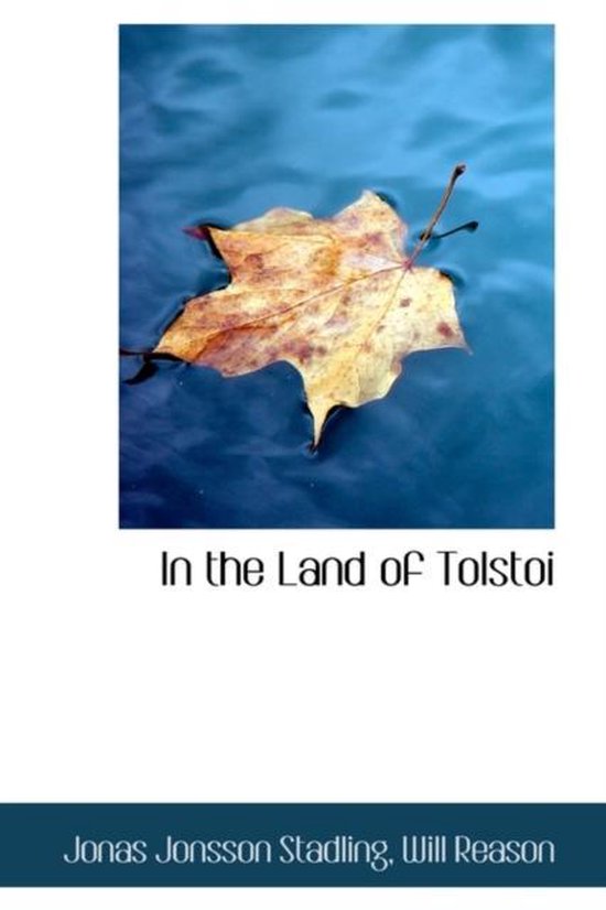 In the Land of Tolstoi, Will Reason Jonas Jonsson Stadling