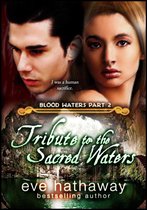 Tribute to the Sacred Waters: Blood Waters 2
