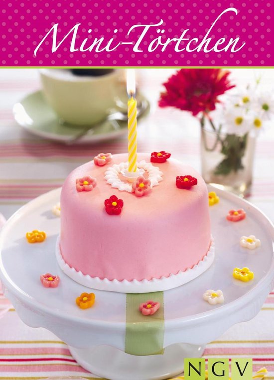 Die schönsten Rezepte - Mini-Törtchen - cover