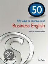 Fifty Ways to Improve Your Business English. Niveau B1/B2