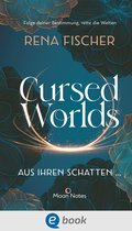 Cursed Worlds 1 - Cursed Worlds 1. Aus ihren Schatten …