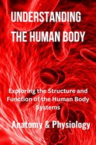 Understanding The Human Body