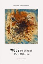 Wols - Die Gemalde 1946-1951
