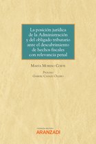 Monografía 1414 - La posición jurídica de la Administración y del obligado tributario ante el descubrimiento de hechos fiscales con relevancia penal